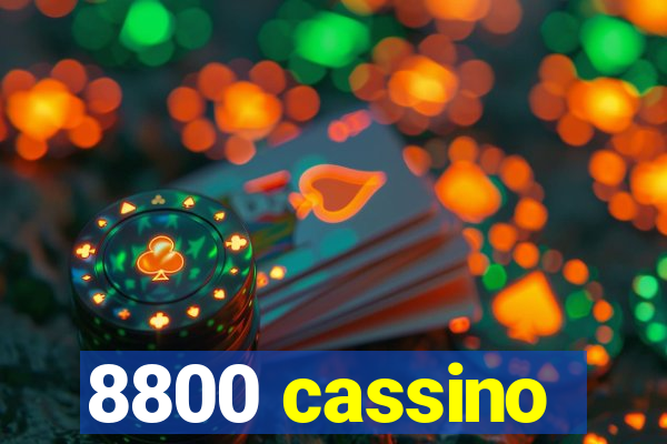 8800 cassino